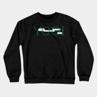 ALWAYS YOGI Crewneck Sweatshirt